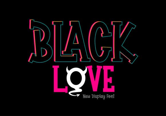 Black Love: The Quirky Display Font with Serious Charm