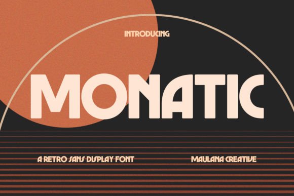 Monatic: The Bold Retros Sans for Modern Creators