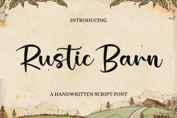 Rustic Barn: More Than Just a Handwritten Typeface