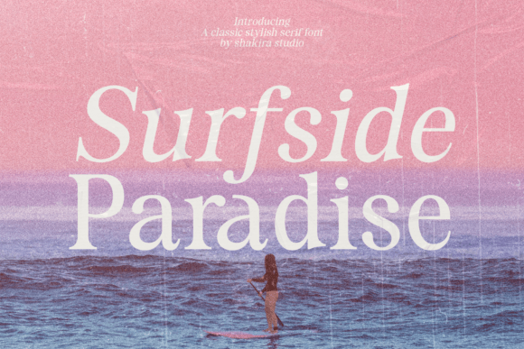 Surfside Paradise: A Luxury Serif Font for Timeless Elegance