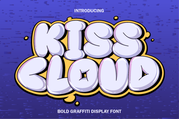 Unleashing Urban Vibe: Why Kiss Cloud is Your Go-To Streetwear Font